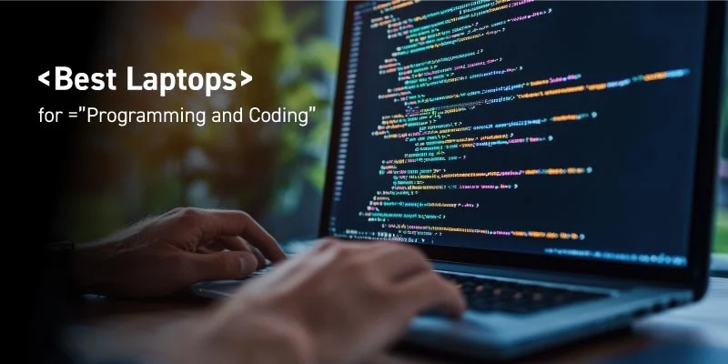 Laptops for Coding & Developers